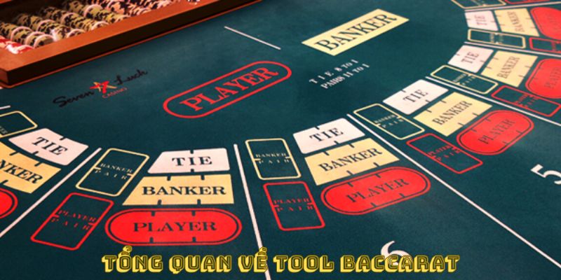 Tổng quan về tool baccarat